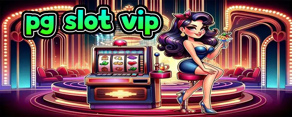 pg slot vip